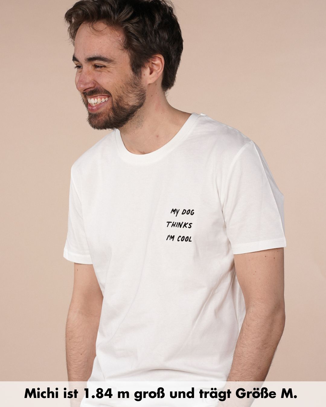 Organic Shirt 'my dog thinks I'm cool'